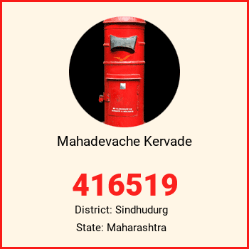 Mahadevache Kervade pin code, district Sindhudurg in Maharashtra