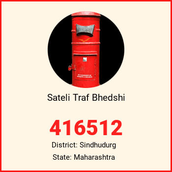 Sateli Traf Bhedshi pin code, district Sindhudurg in Maharashtra