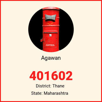 Agawan pin code, district Thane in Maharashtra