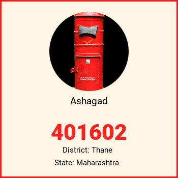 Ashagad pin code, district Thane in Maharashtra