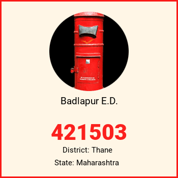 Badlapur E.D. pin code, district Thane in Maharashtra