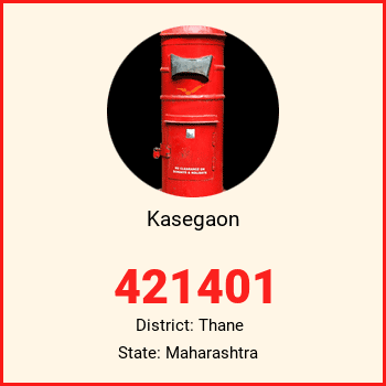 Kasegaon pin code, district Thane in Maharashtra