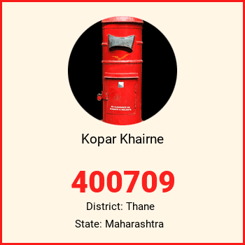 Kopar Khairne pin code, district Thane in Maharashtra