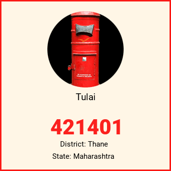 Tulai pin code, district Thane in Maharashtra