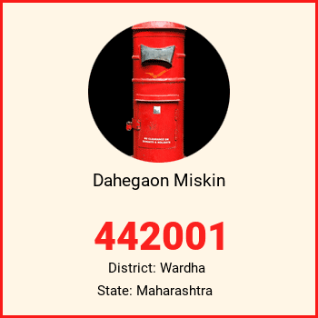 Dahegaon Miskin pin code, district Wardha in Maharashtra