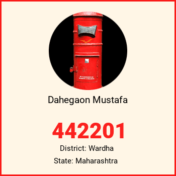 Dahegaon Mustafa pin code, district Wardha in Maharashtra