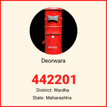 Deorwara pin code, district Wardha in Maharashtra
