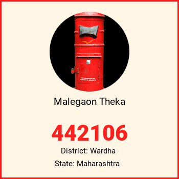 Malegaon Theka pin code, district Wardha in Maharashtra