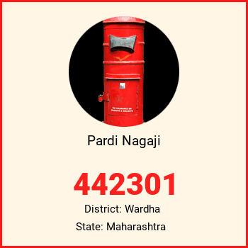 Pardi Nagaji pin code, district Wardha in Maharashtra