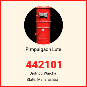 Pimpalgaon Lute pin code, district Wardha in Maharashtra