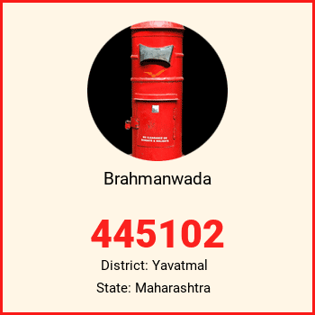 Brahmanwada pin code, district Yavatmal in Maharashtra