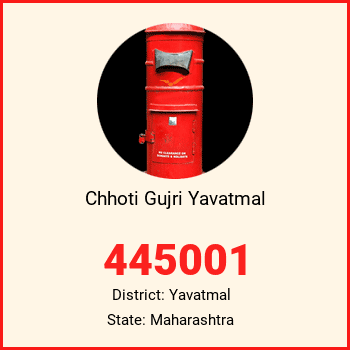 Chhoti Gujri Yavatmal pin code, district Yavatmal in Maharashtra