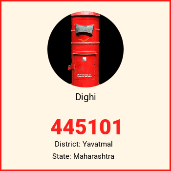 Dighi pin code, district Yavatmal in Maharashtra