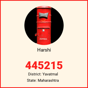 Harshi pin code, district Yavatmal in Maharashtra