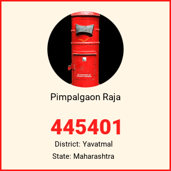 Pimpalgaon Raja pin code, district Yavatmal in Maharashtra