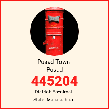 Pusad Town  Pusad pin code, district Yavatmal in Maharashtra