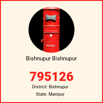 Bishnupur Bishnupur pin code, district Bishnupur in Manipur