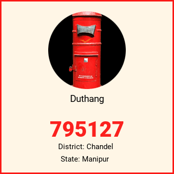 Duthang pin code, district Chandel in Manipur