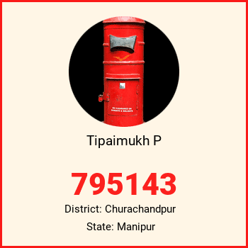 Tipaimukh P pin code, district Churachandpur in Manipur