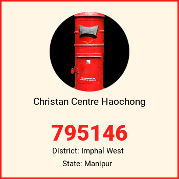Christan Centre Haochong pin code, district Imphal West in Manipur