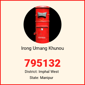 Irong Umang Khunou pin code, district Imphal West in Manipur