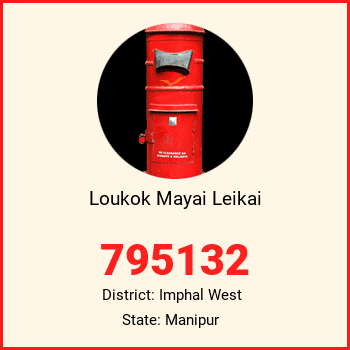 Loukok Mayai Leikai pin code, district Imphal West in Manipur