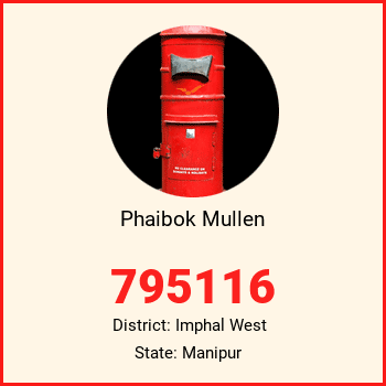 Phaibok Mullen pin code, district Imphal West in Manipur