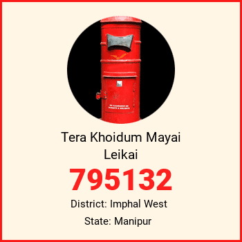 Tera Khoidum Mayai Leikai pin code, district Imphal West in Manipur