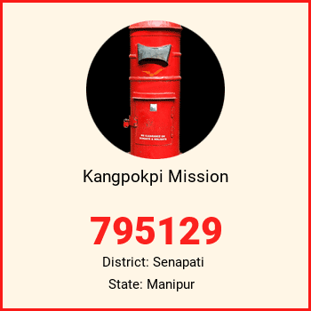 Kangpokpi Mission pin code, district Senapati in Manipur
