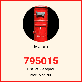 Maram pin code, district Senapati in Manipur