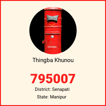 Thingba Khunou pin code, district Senapati in Manipur