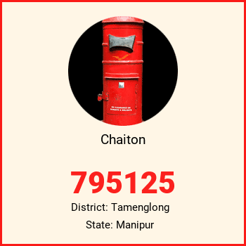 Chaiton pin code, district Tamenglong in Manipur