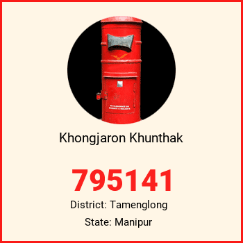 Khongjaron Khunthak pin code, district Tamenglong in Manipur