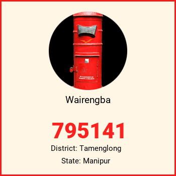 Wairengba pin code, district Tamenglong in Manipur