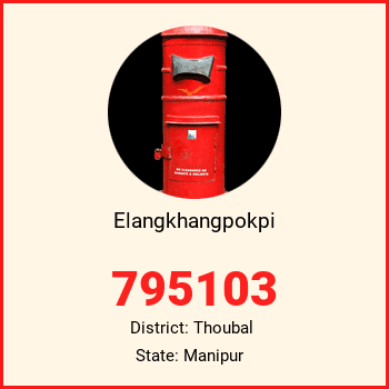 Elangkhangpokpi pin code, district Thoubal in Manipur