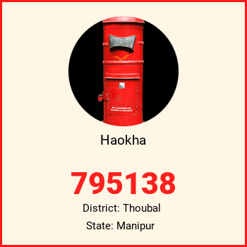 Haokha pin code, district Thoubal in Manipur