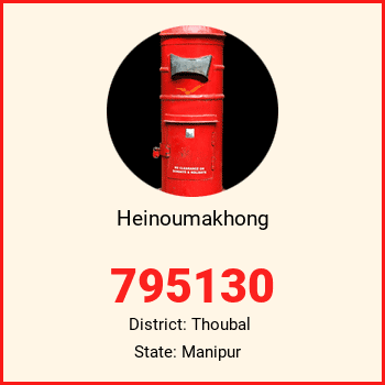 Heinoumakhong pin code, district Thoubal in Manipur