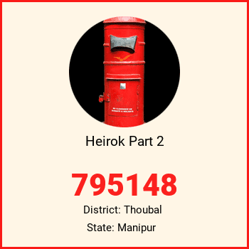 Heirok Part 2 pin code, district Thoubal in Manipur