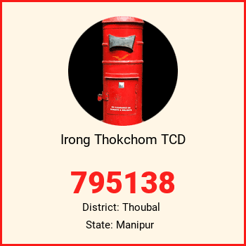 Irong Thokchom TCD pin code, district Thoubal in Manipur