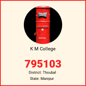 K M College pin code, district Thoubal in Manipur