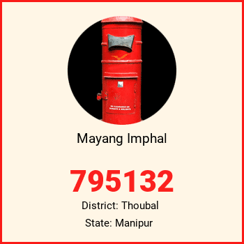 Mayang Imphal pin code, district Thoubal in Manipur