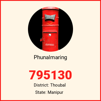 Phunalmaring pin code, district Thoubal in Manipur