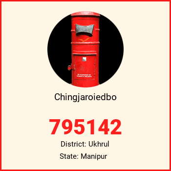 Chingjaroiedbo pin code, district Ukhrul in Manipur