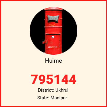 Huime pin code, district Ukhrul in Manipur