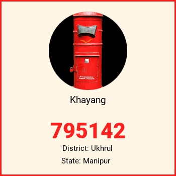 Khayang pin code, district Ukhrul in Manipur