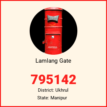 Lamlang Gate pin code, district Ukhrul in Manipur