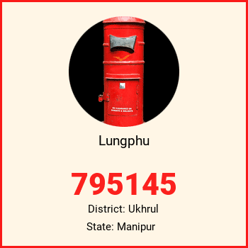 Lungphu pin code, district Ukhrul in Manipur