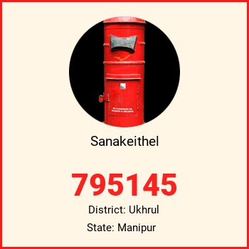 Sanakeithel pin code, district Ukhrul in Manipur