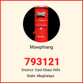 Mawphlang pin code, district East Khasi Hills in Meghalaya