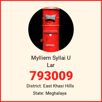 Mylliem Syllai U Lar pin code, district East Khasi Hills in Meghalaya
